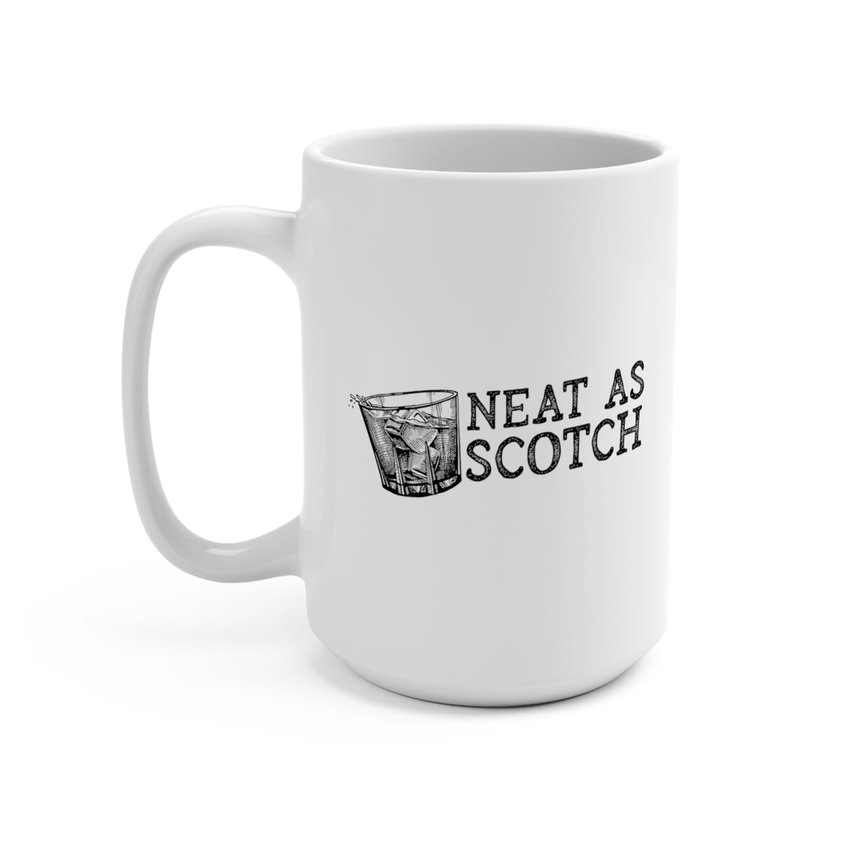 Neat As Scotch Mug