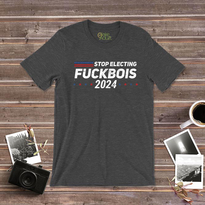 Stop Electing Fuckbois 2024 T-Shirt