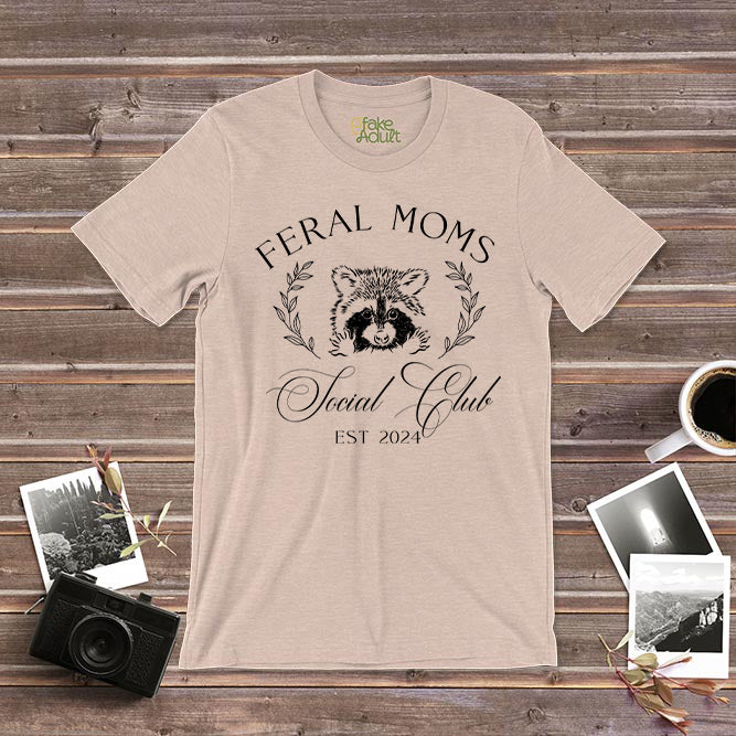 Feral Moms Social Club T-Shirt