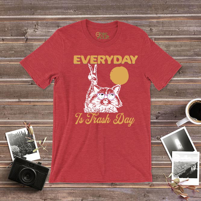 Everyday is Trash Day Raccoon T-Shirt