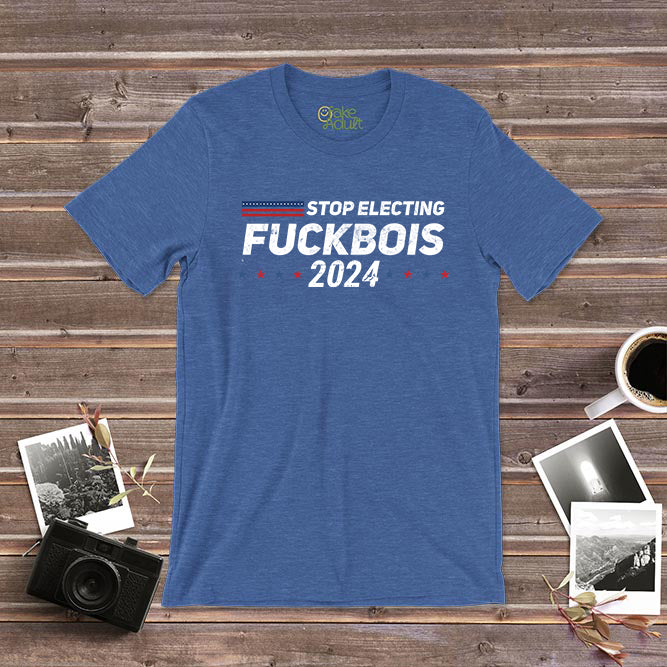 Stop Electing Fuckbois 2024 T-Shirt