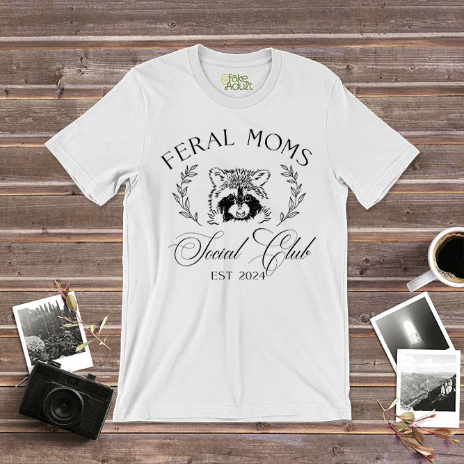 Feral Moms Social Club T-Shirt